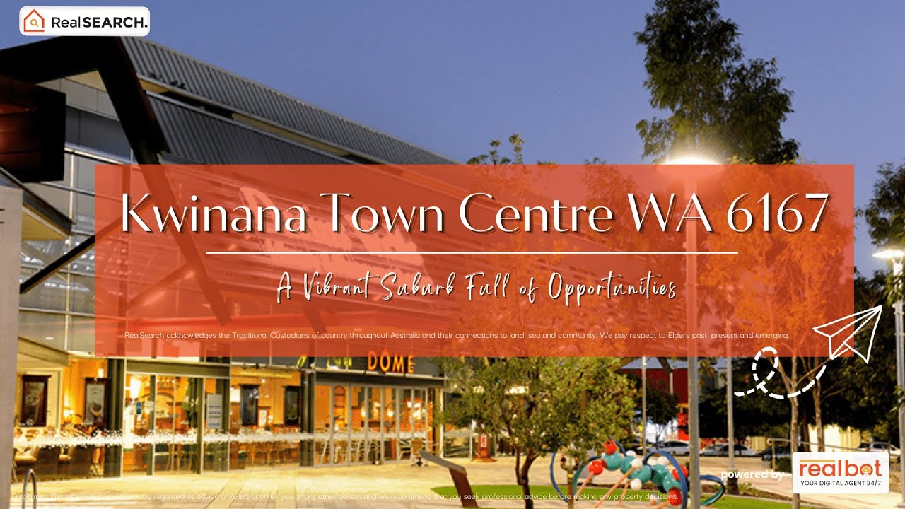 Suburb Profile :  Kwinana Town Centre WA -  Vibrant Suburb Full of Opportunities