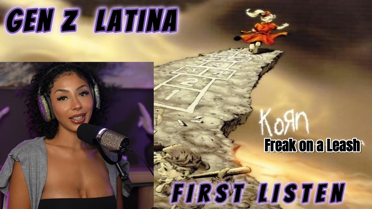Latina First- Freak on a Leash REACTION-korn