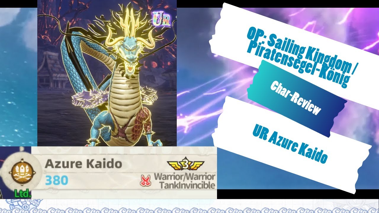 OP: Sailing Kingdom / Piratensegel-König - UR Azure Kaido review