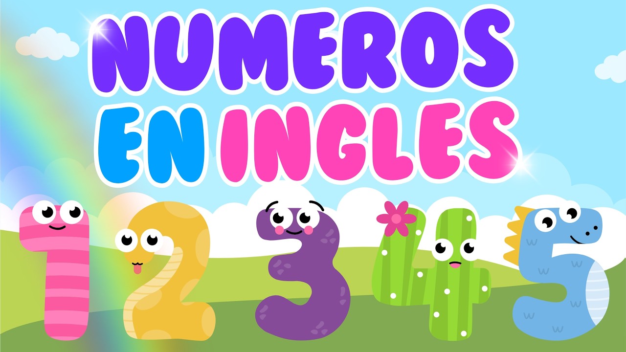 ✨🌈Los Números en Inglés y Español para niños / Contar del 1 al 10 Fácil y Divertido🌈✨