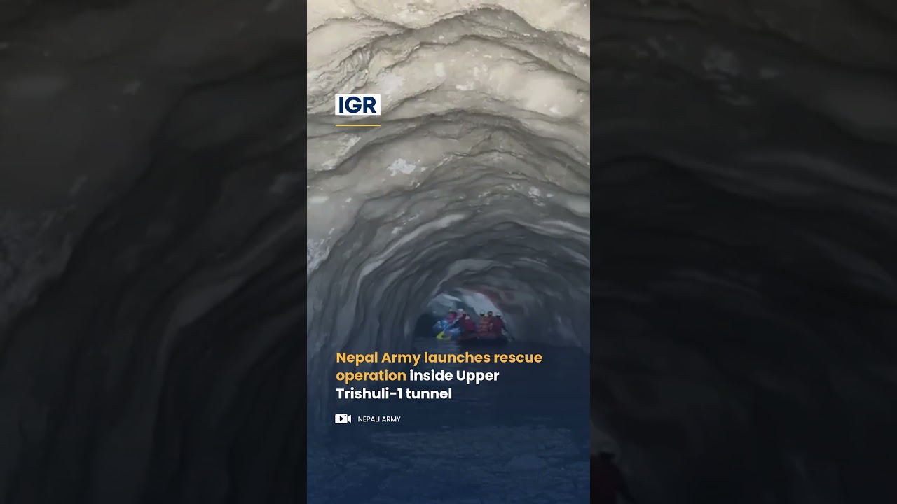 Nepal Army steps up rescue operation inside Upper Trishuli-1 tunnel | IGR | India Global Review