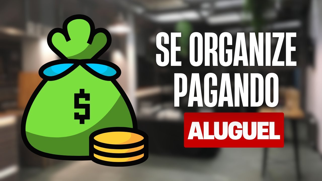 Como se Organizar Pagando Aluguel (E Ainda Sobrar Dinheiro)
