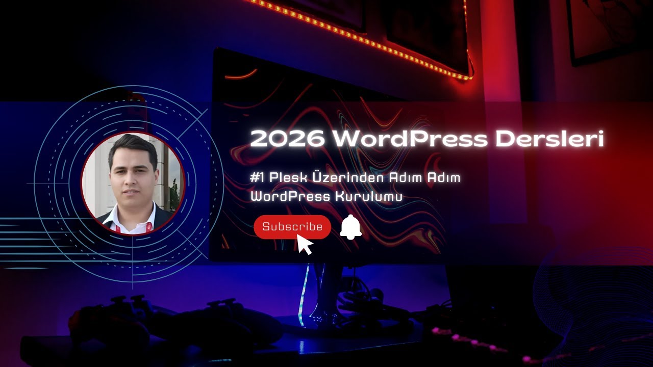 WordPress Dersleri 2026 #1 Plesk &Uuml;zerinden Adım Adım Manuel WordPress Kurulumu