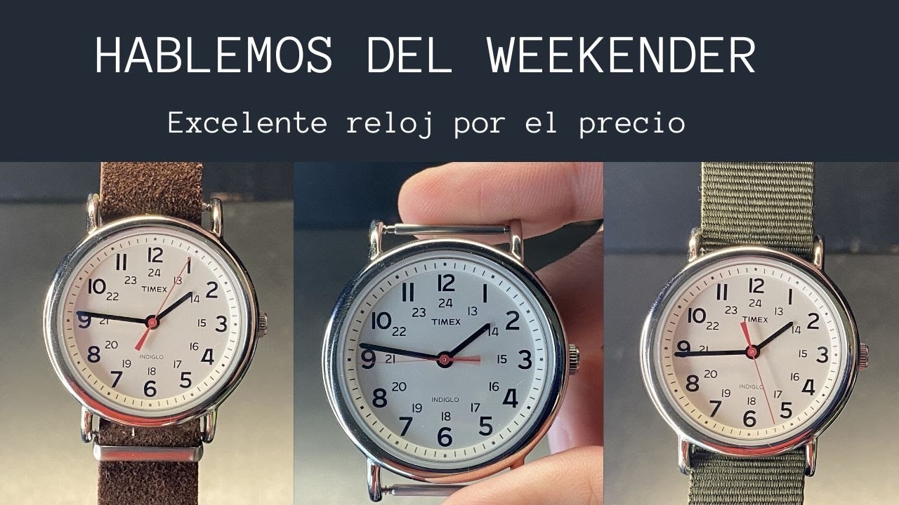 El mejor reloj de TIMEX/ Reseña del TIMEX weekender