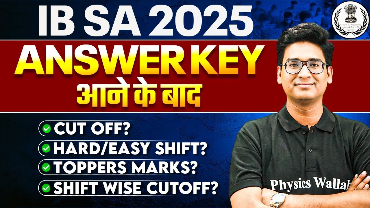 IB SA Answer Key 2025 | IB SA Safe Score, Cut Off, Toppers Marks, Shift Wise Cut off | SSC Wallah
