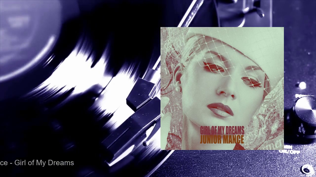 Junior Mance - Girl of My Dreams (Full Album)