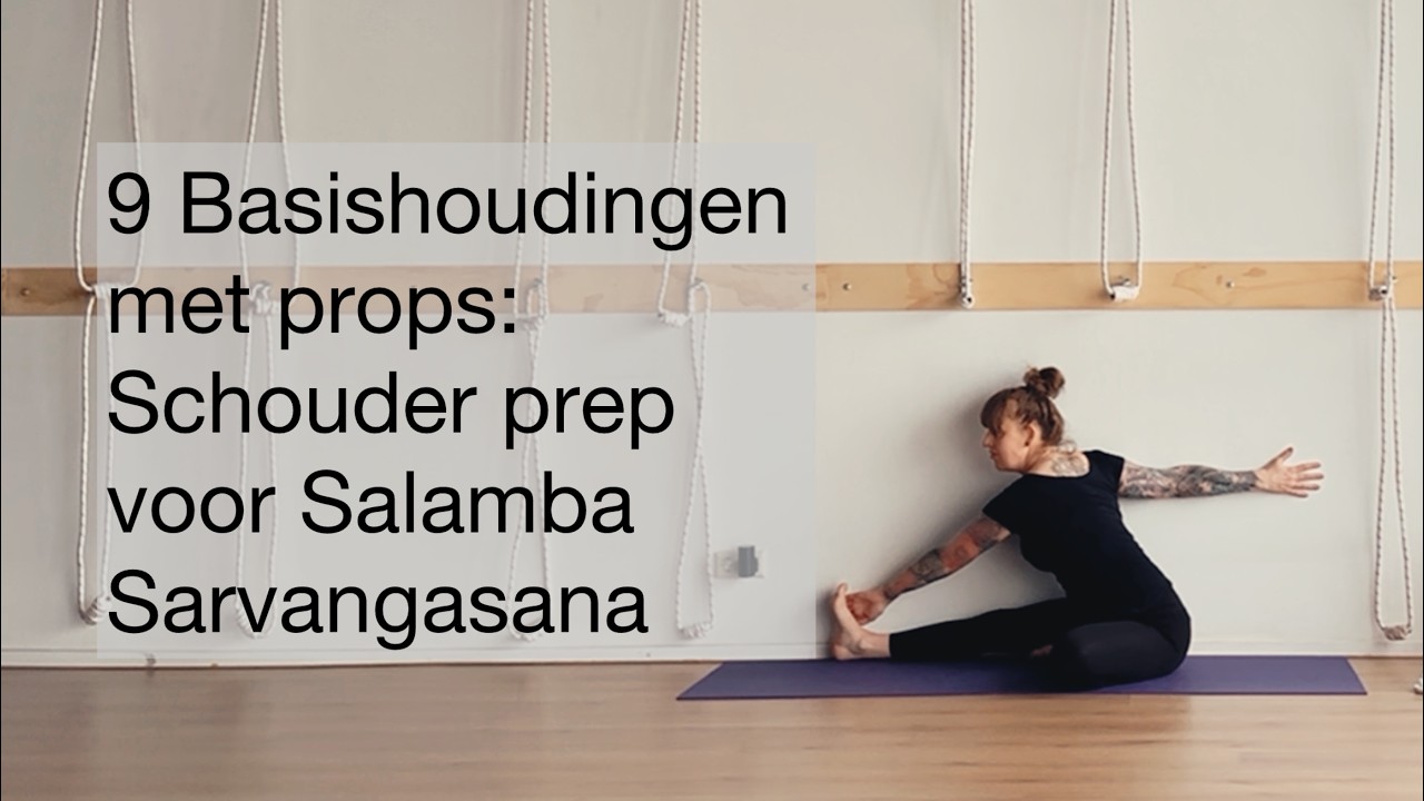 9 Basishoudingen met props: Schouder prep voor Salamba Sarvangasana (Schouderstand)