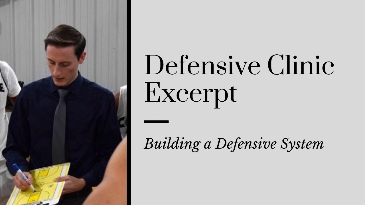 Defensive Clinic Excerpt - Building a Defensive System