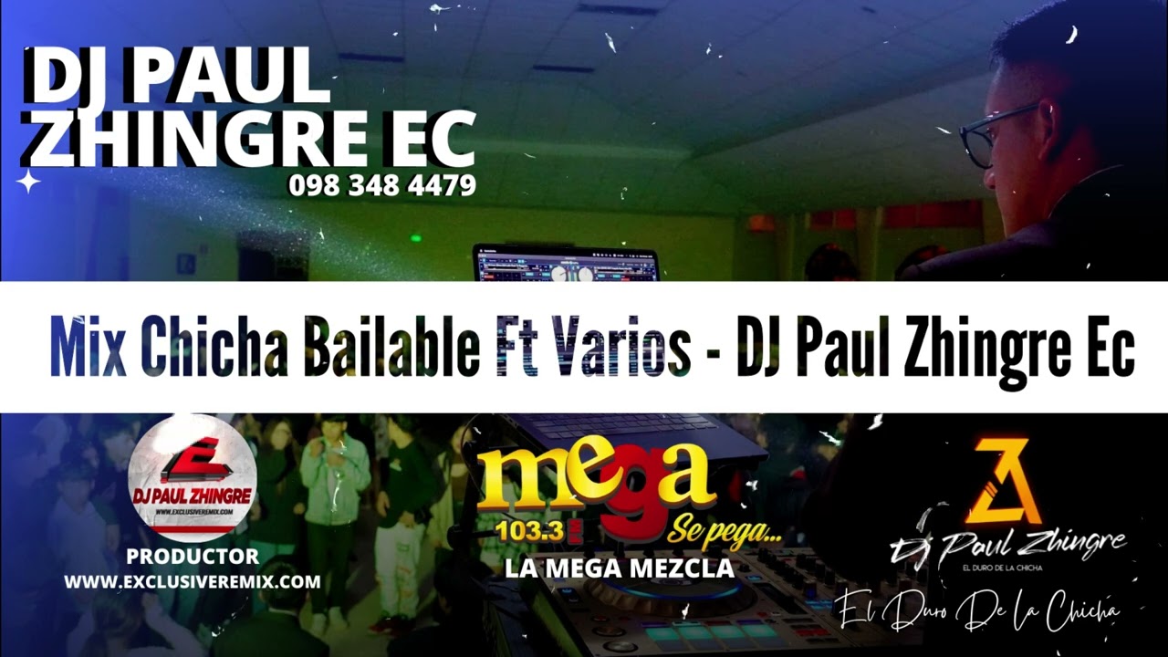 Mix Chicha Bailable Ft Varios 2k24 - DJ Paul Zhingre Ec