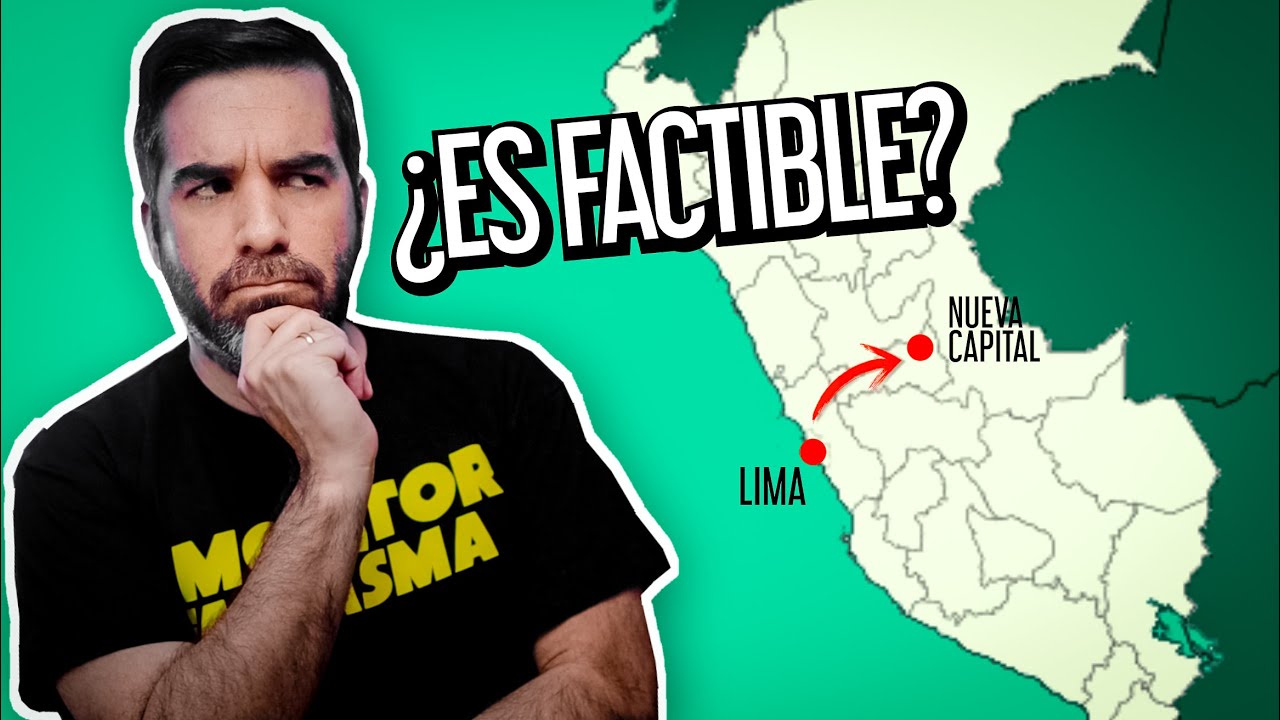 ¿Y si movemos la capital de Perú? | Animus Iocandi