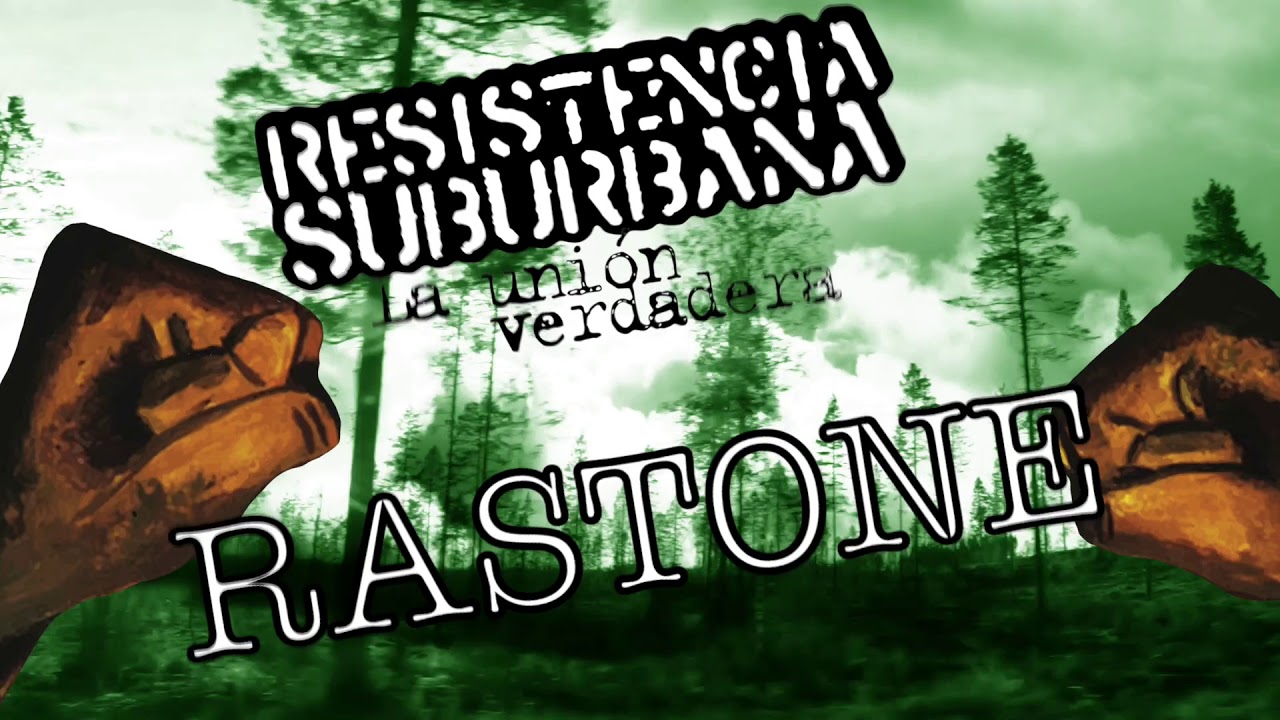 Rastone - Resistencia Suburbana ft Pity Alvarez (La uni&oacute;n verdadera)
