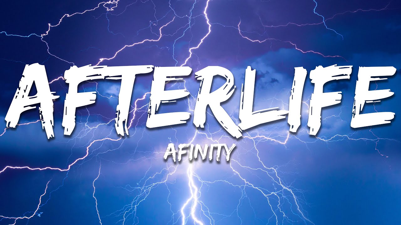 Afinity - Afterlife (Lyrics)