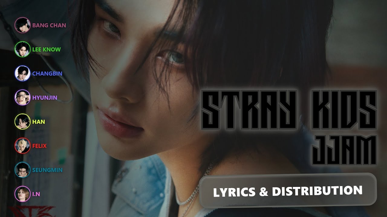 Stray Kids (스트레이 키즈) - JJAM | Color Coded Lyrics & Line Distribution