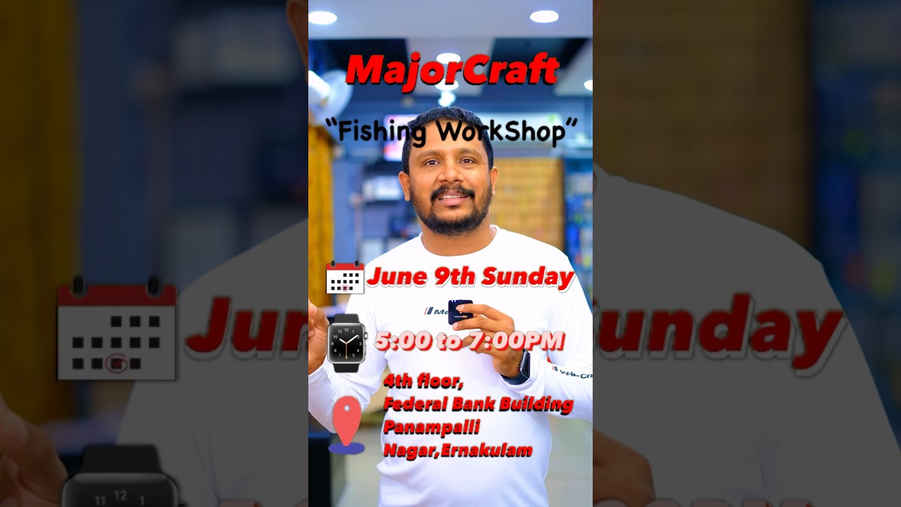 Only 3 days left 🎣 Major Craft Fishing Workshop 📍Panampilly Nagar  🗓️ 9th June 5:00PM to 7:00PM