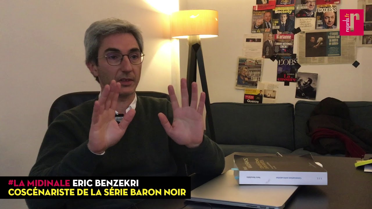 E. Benzekri (scénariste Baron Noir): «La gauche est une zone de frottement entre l’idéal et le réel»