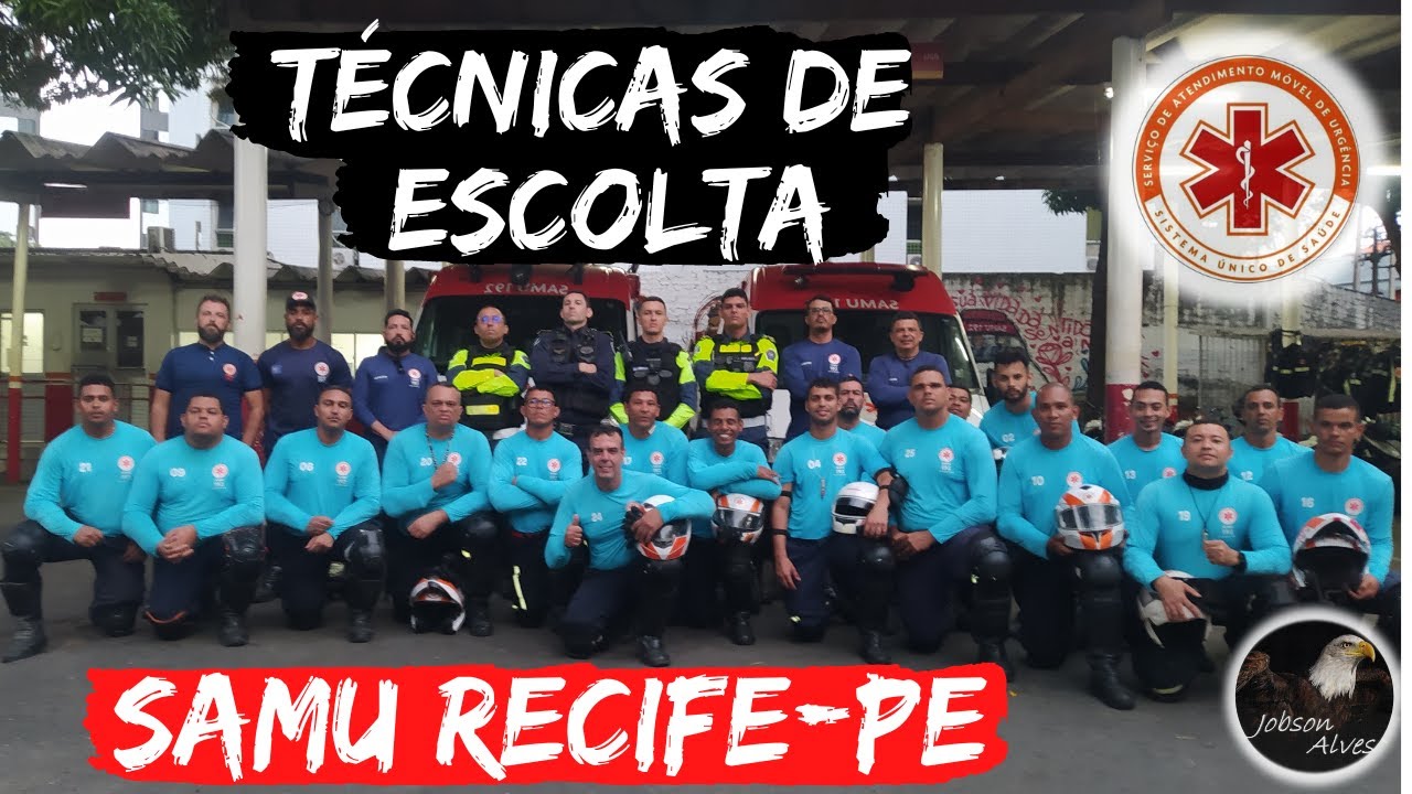 Técnicas de Escolta - SAMU Recife-PE 2022 - Parte 1