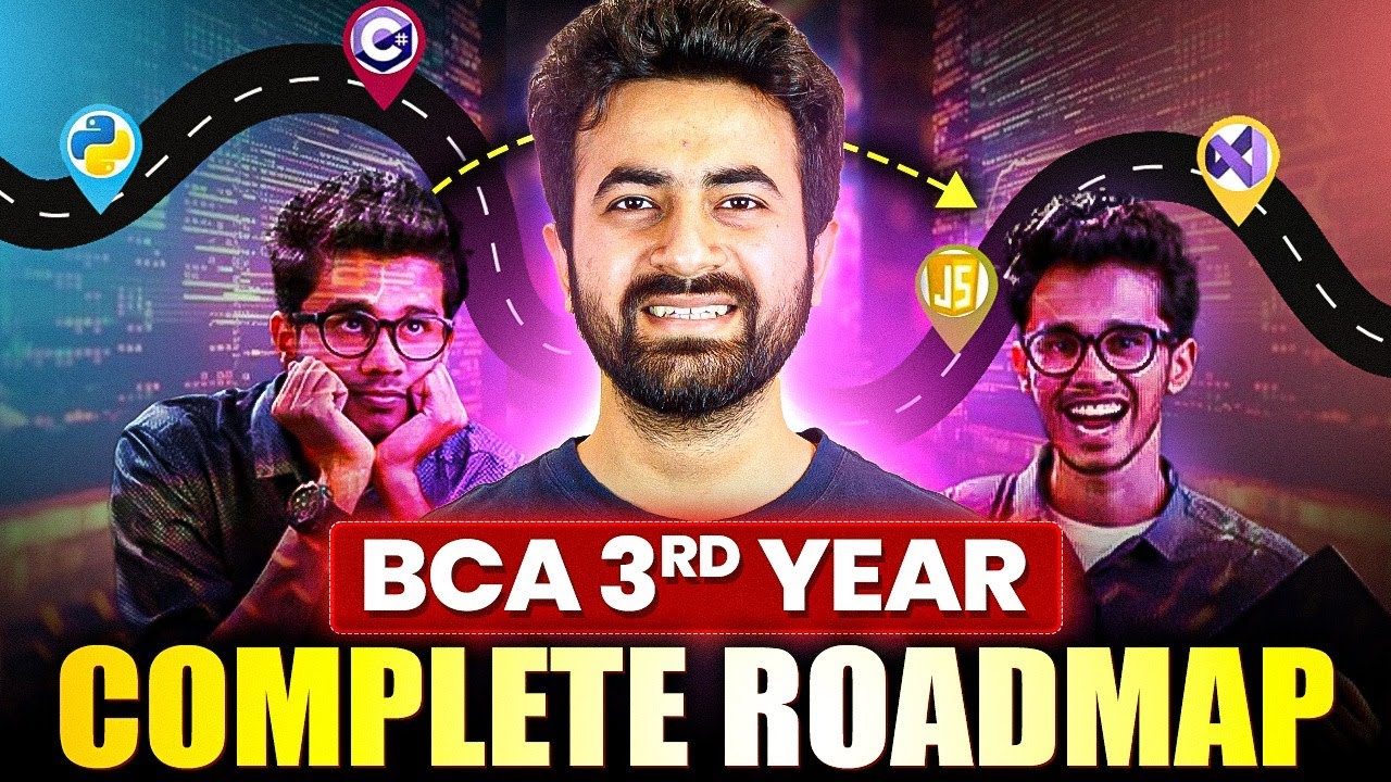 BCA 3rd Year Complete Roadmap 2025 | BCA Preparation | BCA Roadmap