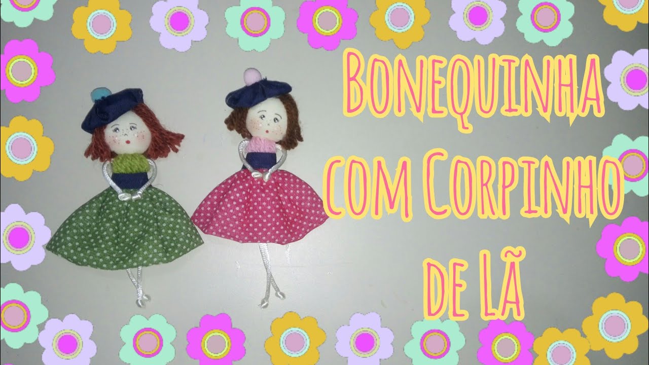 Bonequinha com Corpinho de Lã ❤️💕