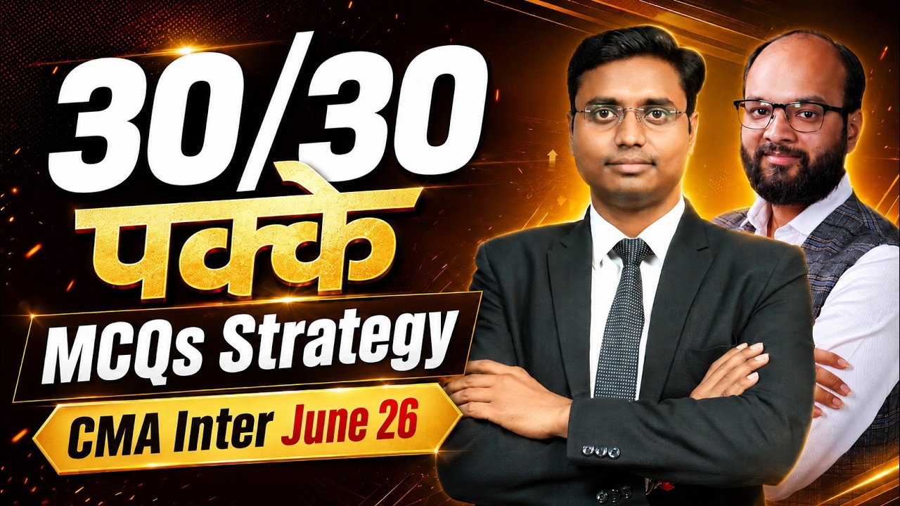 30/30 Marks CMA Inter MCQs 😱| Complete Strategy CMA Inter June 2026 | CMA Inter MCQ Preparation
