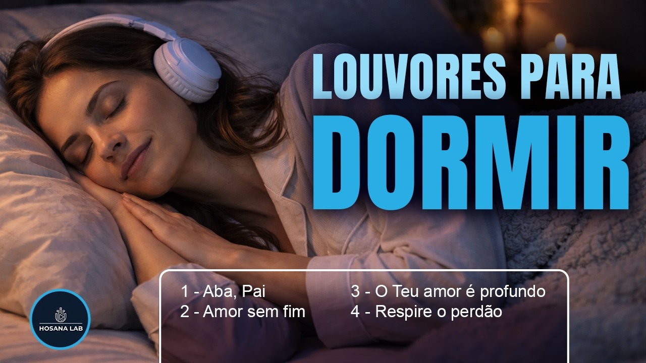 LOUVORES PARA DORMIR EM PAZ (OUÇA ATÉ PEGAR NO SONO)