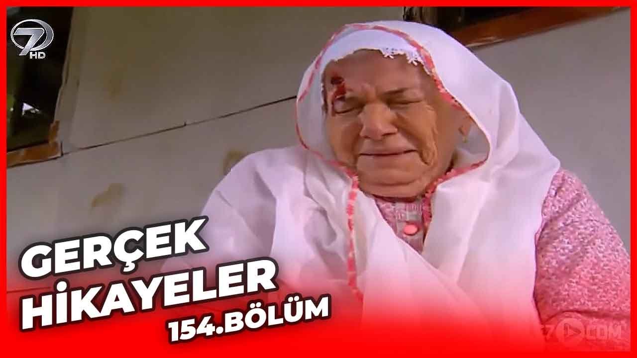 Gerçek Hikayeler 154. Bölüm ( Bir Yuvamız Vardı - Bugün-Yarın )