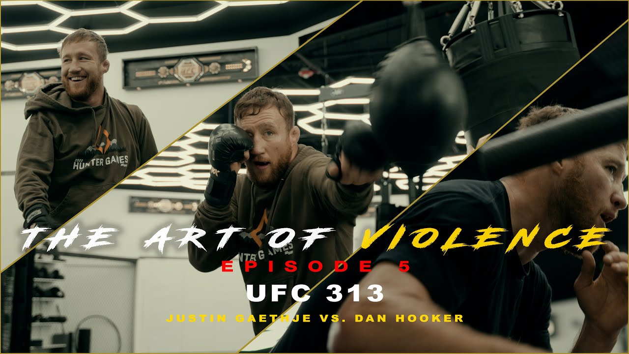 The Art of Violence - EPISODE 5 (UFC 313 Justin Gaethje VS. Dan Hooker)
