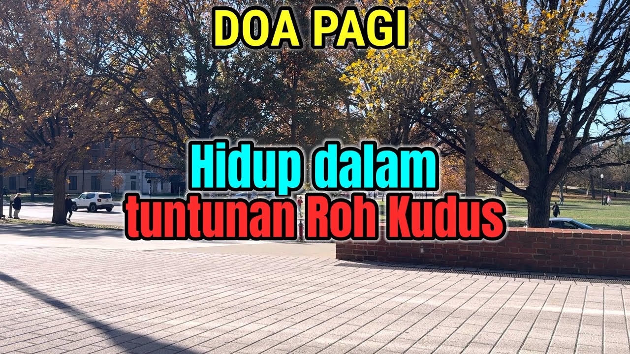 Renungan - Doa Pagi, 19-11-25 | HIDUP DALAM TUNTUNAN ROH KUDUS
