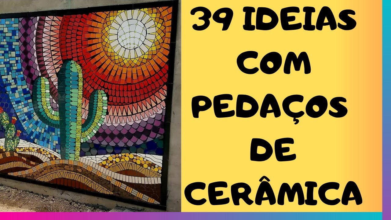 39 IDEIAS COM  PEDAÇOS DE CERÂMICA INCRÍVEIS