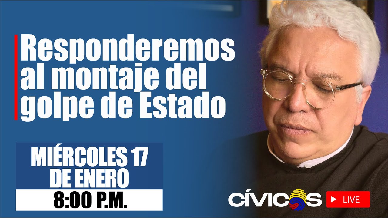 Responderemos al montaje del golpe de Estado