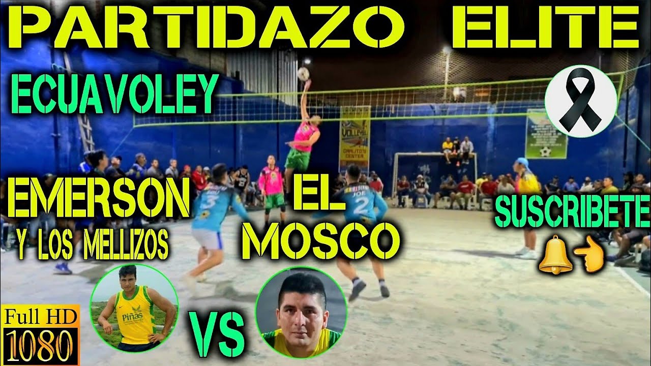 ECUAVOLEY EMERSON Y LOS MELLIZOS VS EL MOSCO / PARTIDAZO FULL ACCION 🔥 HOMENAJE AL MOSCO 🙏
