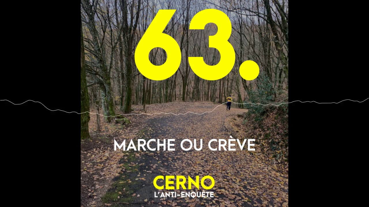 Episode 63 : Marche ou crève