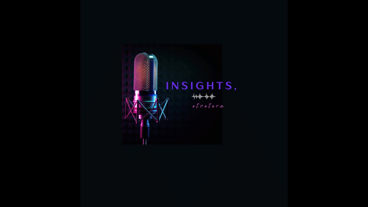 Insights, etc  data story telling
