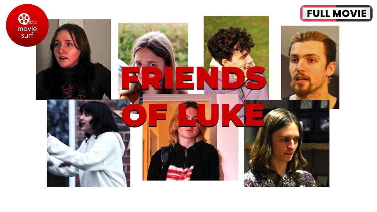 Friends of Luke (2022) | Ziggy Roe-Sparks & Tom Wright | Romantic Comedy Movies | Full Movie