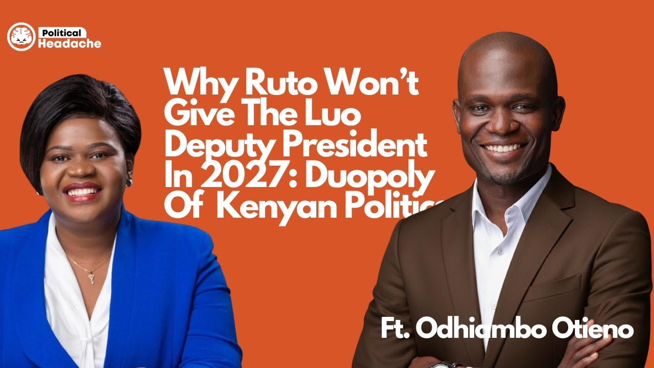 Why Ruto Won’t Give The Luo Deputy President In 2027: Duopoly Of  Kenyan Politics