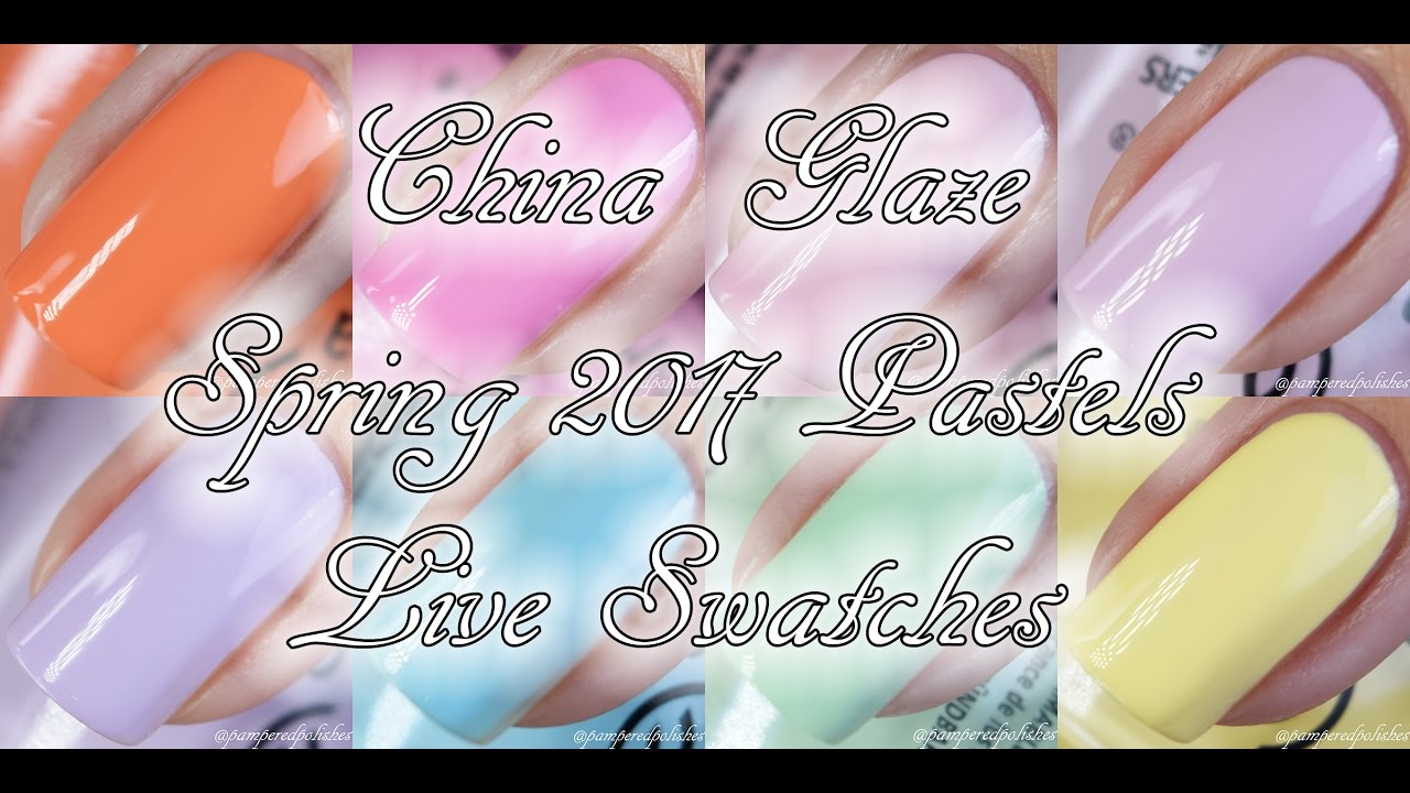 China Glaze | Spring 2017 Pastels | Live Swatches