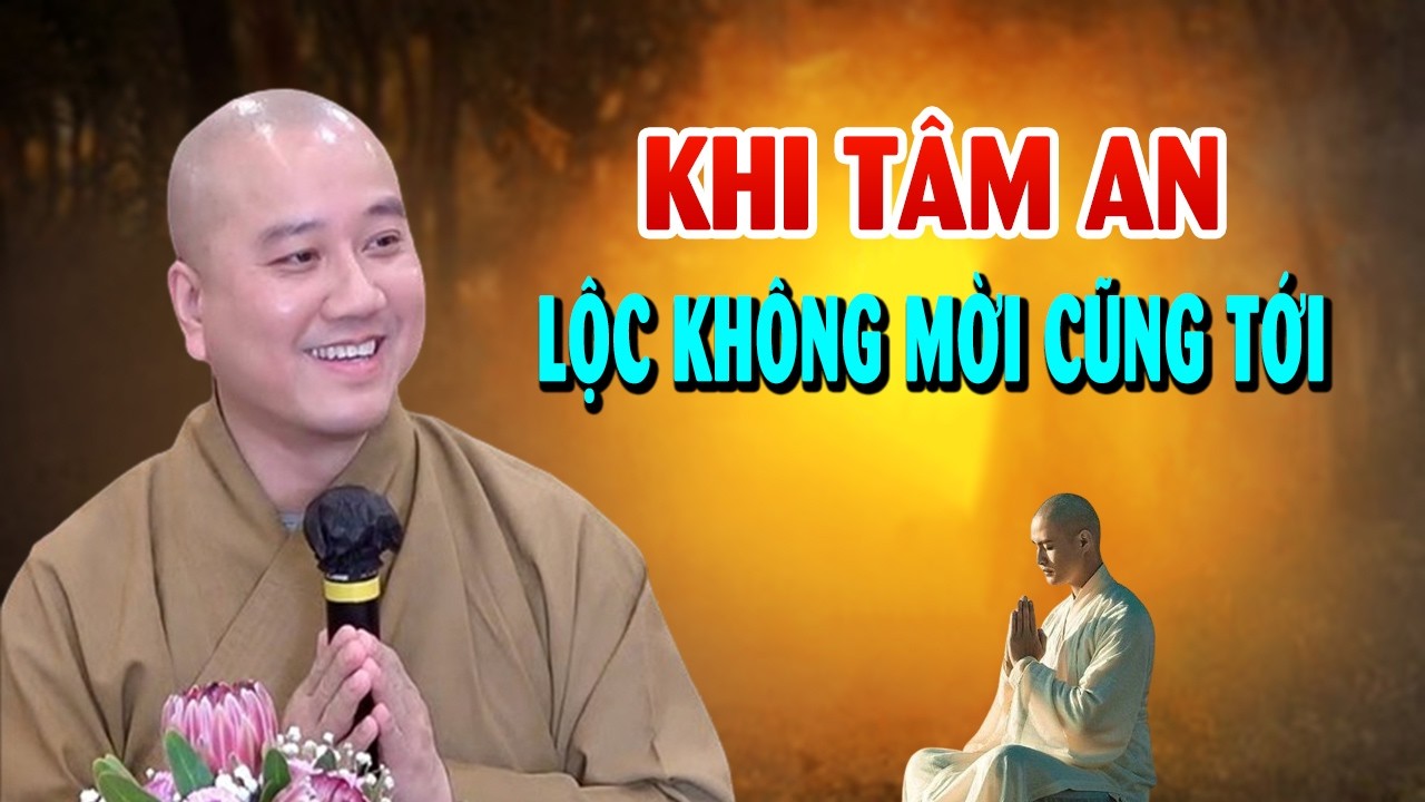 Khi Tâm Được An Thì Lộc Không Mời Mà Tới 