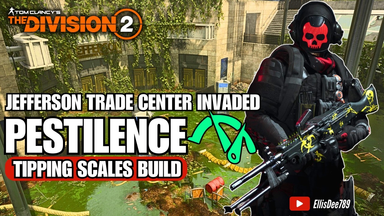 Jefferson Trade Center INVADED | PESTILENCE Tipping Scales Tank Build - The Division 2