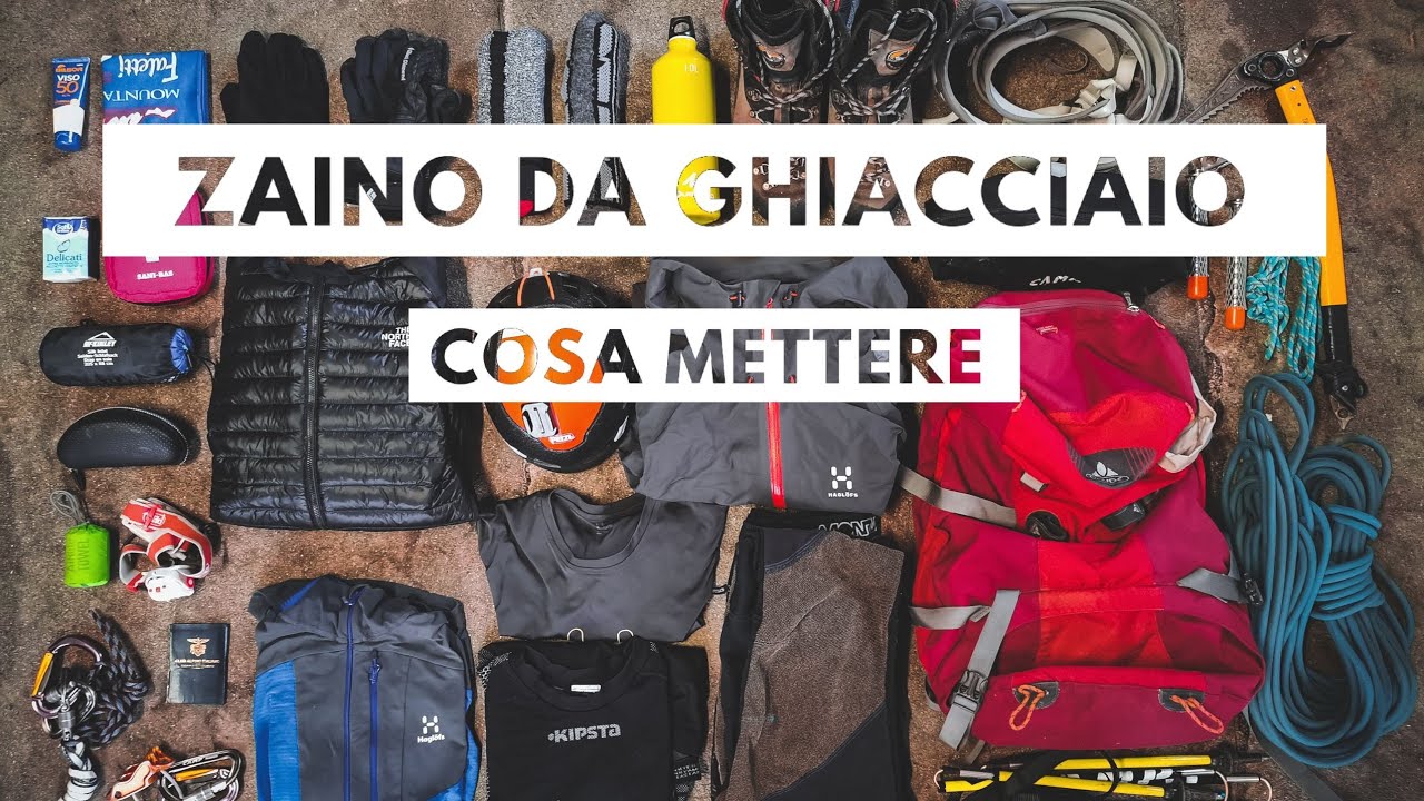 Cosa mettere nello zaino da ghiacciaio (Regina Margherita, Gran Paradiso, Adamello, Cevedale ecc.)