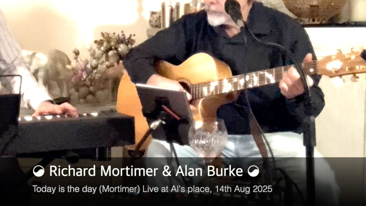 Richard Mortimer & Alan Burke - Today is the day (Mortimer) - Live at Al's, 14th August 2025