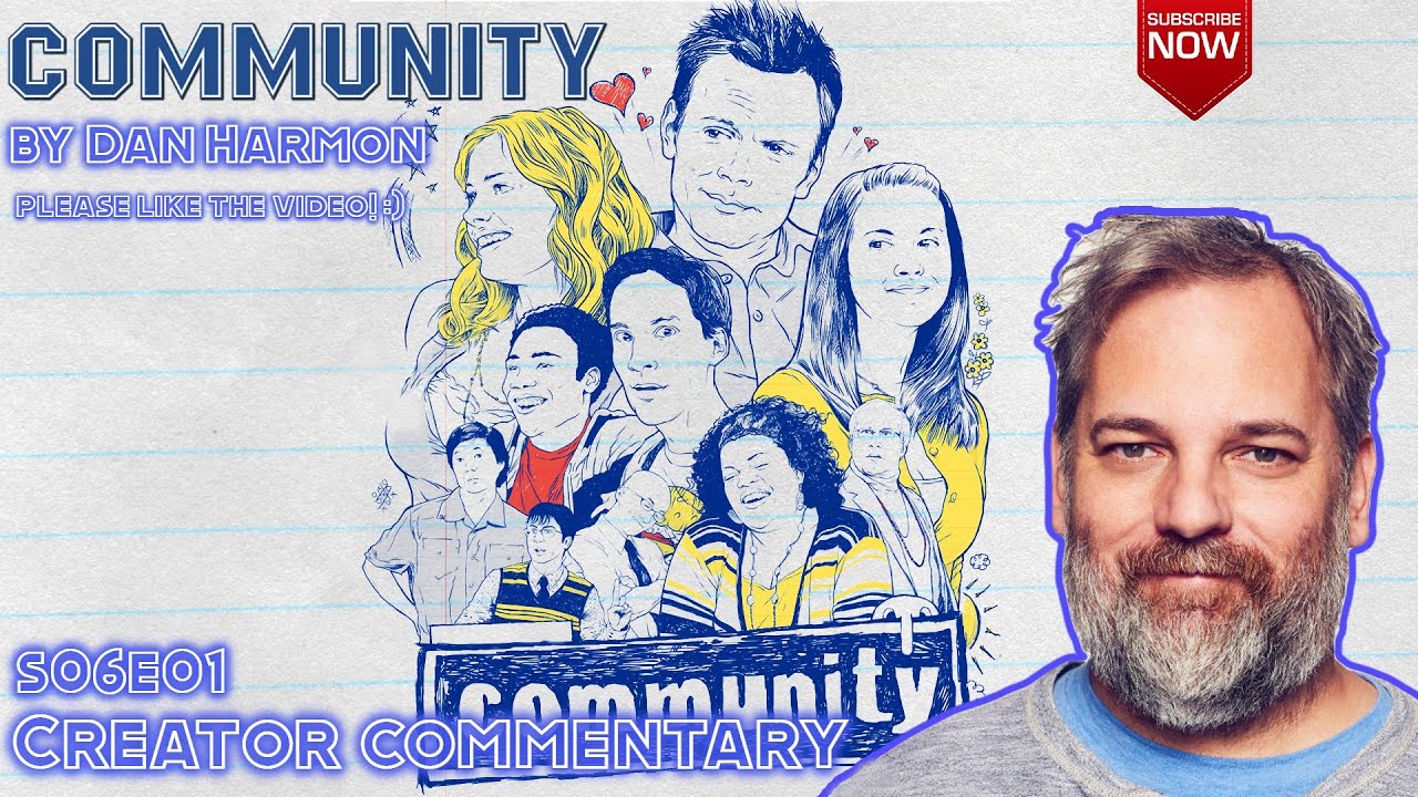 Community - S06E01 | Commentary by Dan Harmon
