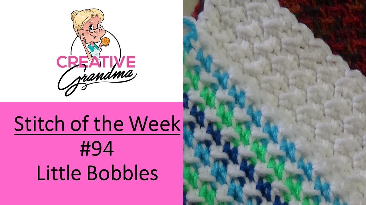 Stitch of the Week #94 Little Bobbles Stitch - Crochet Tutorial  - Quick and Easy