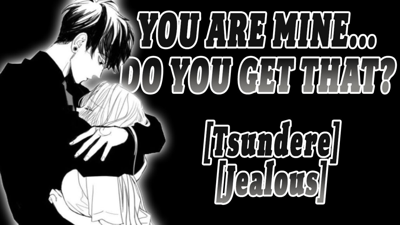 [M4F] Tsundere Boyfriend [Matching Couple] [Tsundere] [Jealous]