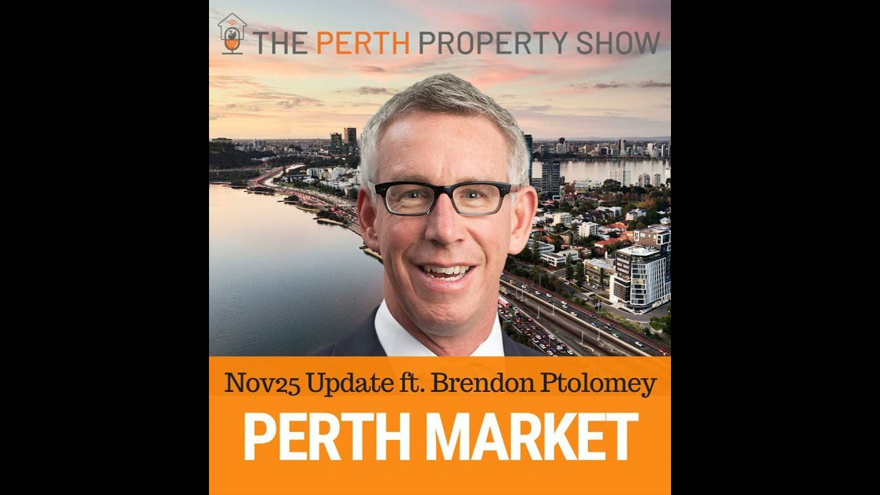 365 - Perth Property Market Update Nov25 ft. Brendon Ptolomey