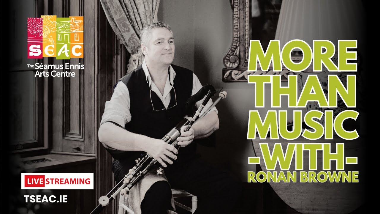 More Than Music with Ronan Browne & special guest, Siobhán Armstrong