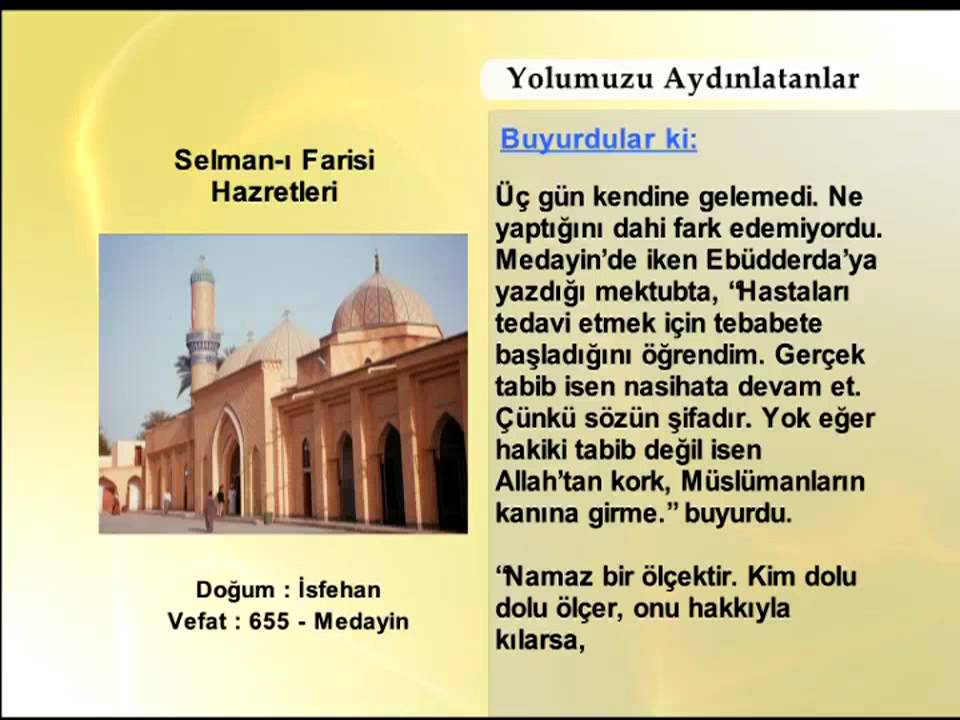 SELMAN FARISI HAZRETLERİ (YOLUMUZU AYDINLATANLAR)