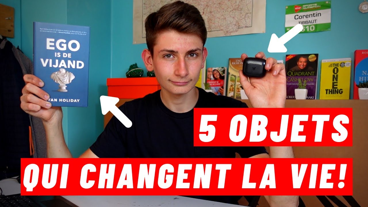 5 Objets qui ont Chang&eacute; Ma Vie (et qui changeront la tienne aussi ...)
