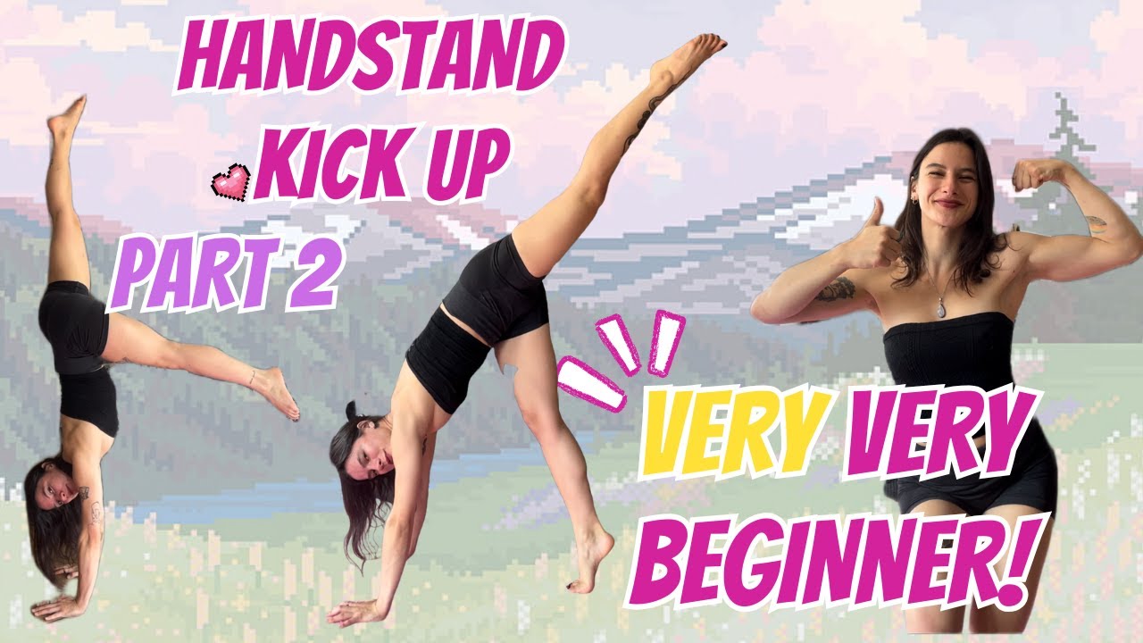 How to Handstand Kick-Up for Beginners – PART 2: Are Your Shoulders Holding You Back?