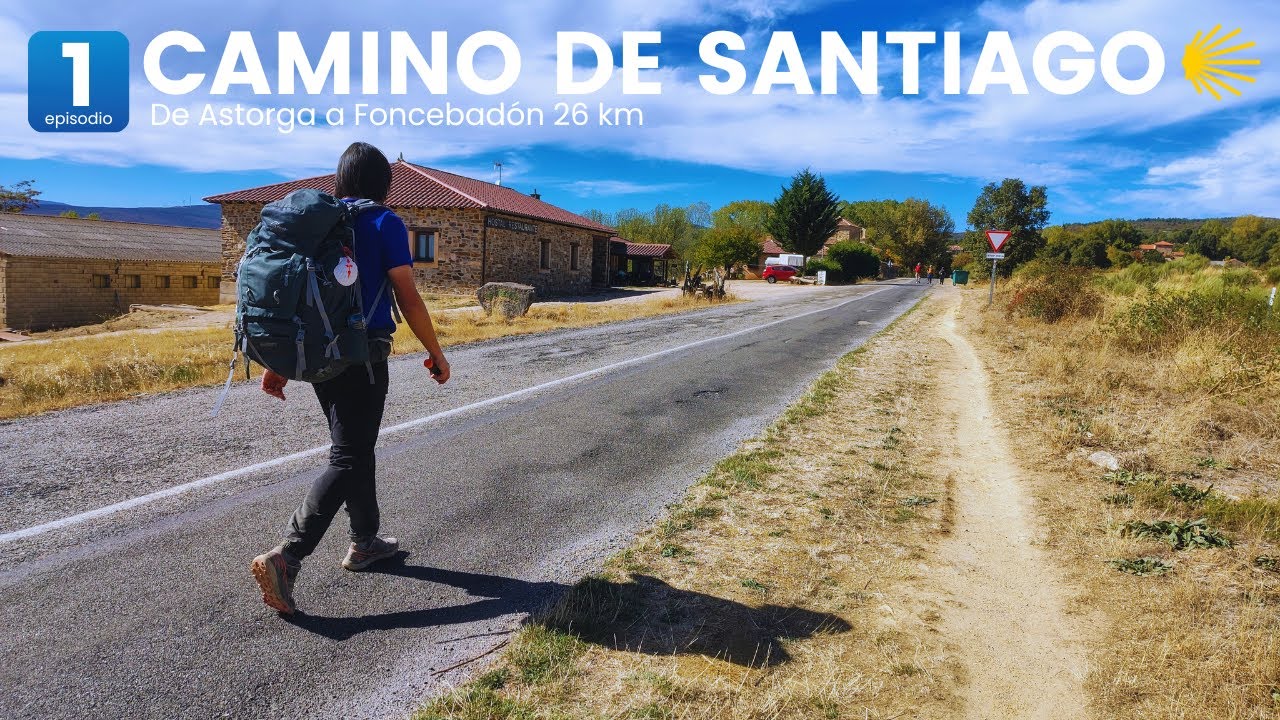 Camino de Santiago Día 1: De Astorga a Foncebadón 26k