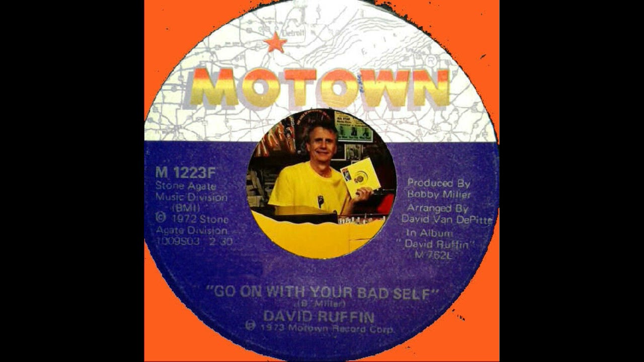 David Ruffin   Go On With Your Bad Self