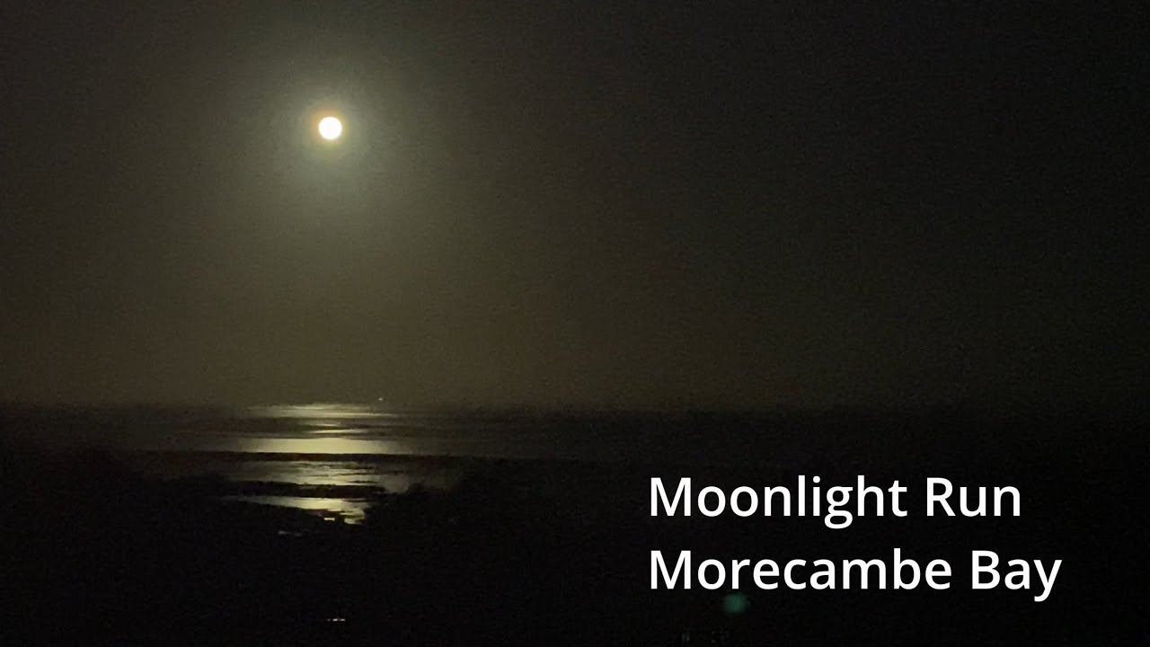 Moonlight Run Morecambe Bay fell running lakes Jam Butty Boy fitness marathon